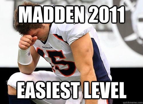 Madden 2011 easiest level  Tim Tebow Based God