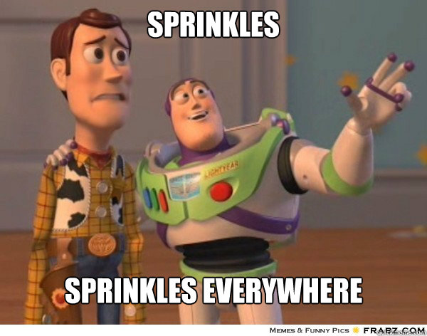 sprinkles sprinkles everywhere  Buzzlightyear