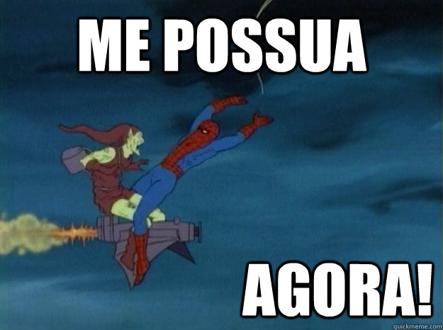 Me possua agora!  60s Spiderman meme