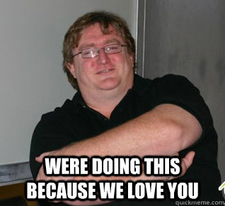  Were doing this because we love you  