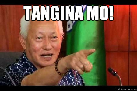 tangina mo!   