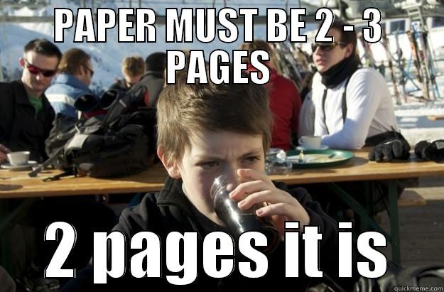 PAPER MUST BE 2 - 3 PAGES 2 PAGES IT IS Lazy Elementary School Kid