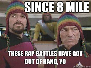 since 8 mile these rap battles have got out of hand, yo  