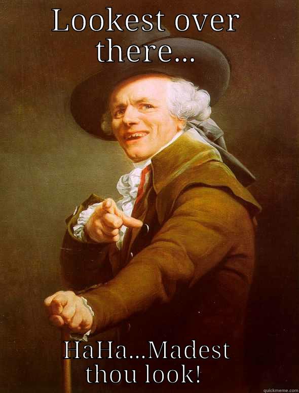 oldest trick in the book - LOOKEST OVER THERE... HAHA...MADEST THOU LOOK!  Joseph Ducreux
