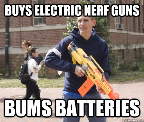 buys electric nerf guns bums batteries - buys electric nerf guns bums batteries  Douchebag HvZ Player