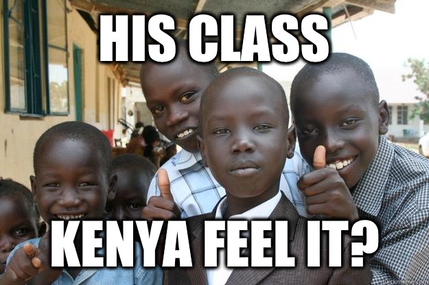 His class Kenya feel it? - His class Kenya feel it?  Ridiculously classy African Kid