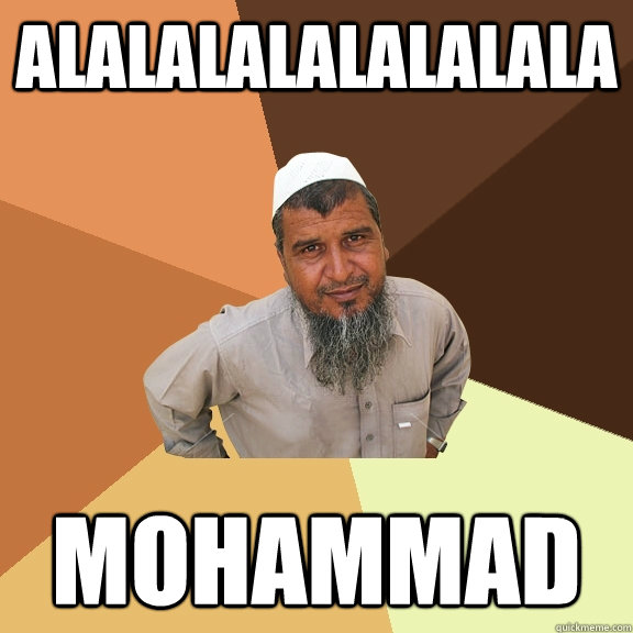 ALALALALALALALALA MOHAMMAD  Ordinary Muslim Man