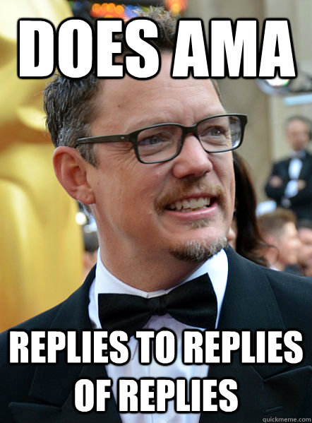 Does AMA Replies to replies of replies - Does AMA Replies to replies of replies  Misc