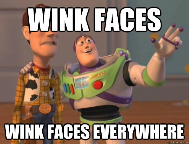 wink faces wink faces everywhere  Buzz Lightyear