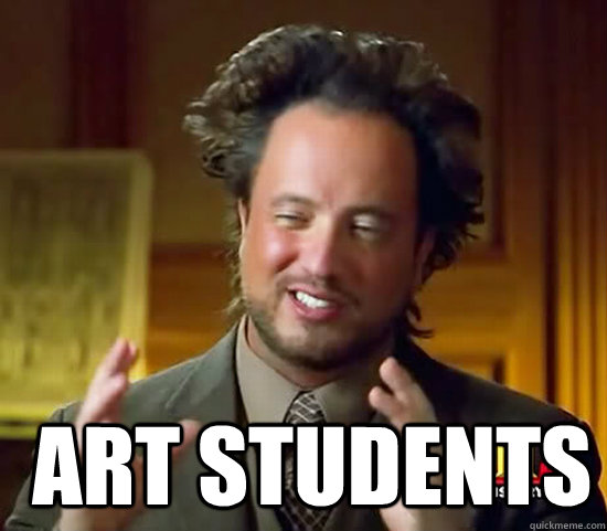   Art Students  Ancient Aliens
