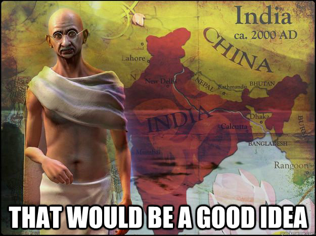  That would be a good idea -  That would be a good idea  Civilization V Logic