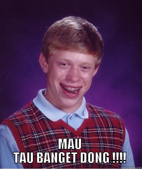 MW TW DONG -  MAU TAU BANGET DONG !!!! Bad Luck Brian