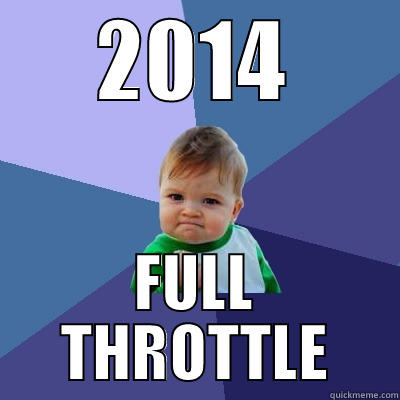 2014 FULL THROTTLE Success Kid