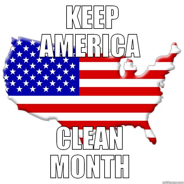    KEEP   AMERICA CLEAN    MONTH    Misc