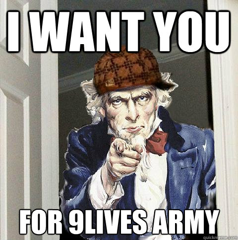 I want you For 9Lives army  Scumbag Uncle Sam