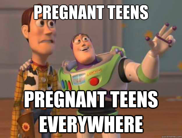 pregnant teens pregnant teens everywhere  Toy Story