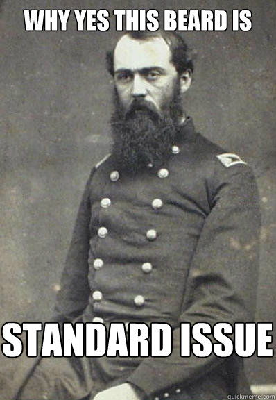 why yes this beard is standard issue - why yes this beard is standard issue  Civil War Doctor