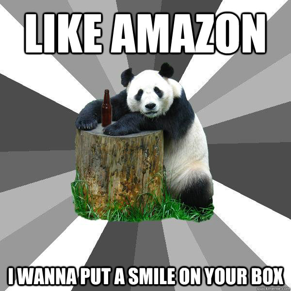 LIKE AMAZON I WANNA PUT A SMILE ON YOUR BOX  Pickup-Line Panda