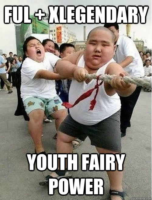 FUL + xLegendary Youth Fairy Power  - FUL + xLegendary Youth Fairy Power   Fat Asians