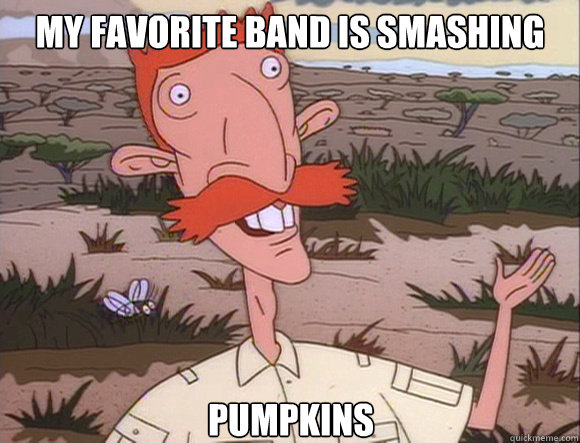 my favorite band is smashing pumpkins  