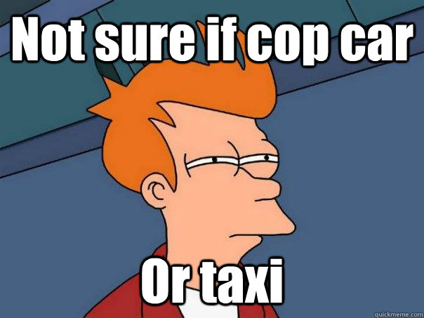 Not sure if cop car Or taxi  Futurama Fry