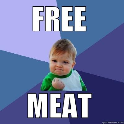 FREE MEAT Success Kid