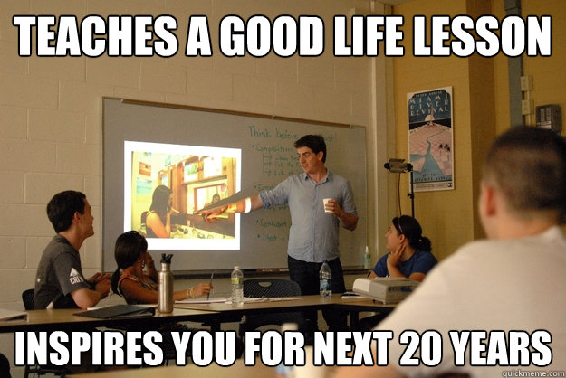 TEACHES A GOOD LIFE LESSON INSPIRES YOU FOR NEXT 20 YEARS  