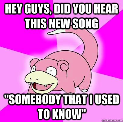hey guys, did you hear this new song 