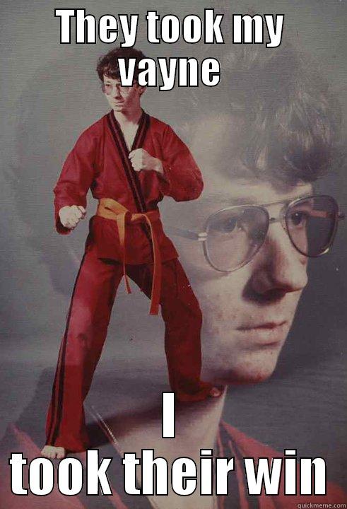 THEY TOOK MY VAYNE I TOOK THEIR WIN Karate Kyle