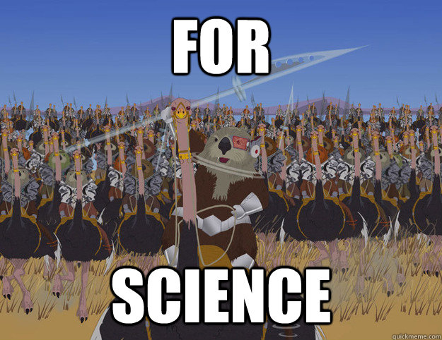 For science  