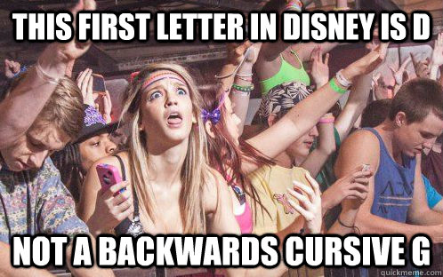 This first letter in Disney is D not a backwards cursive g  