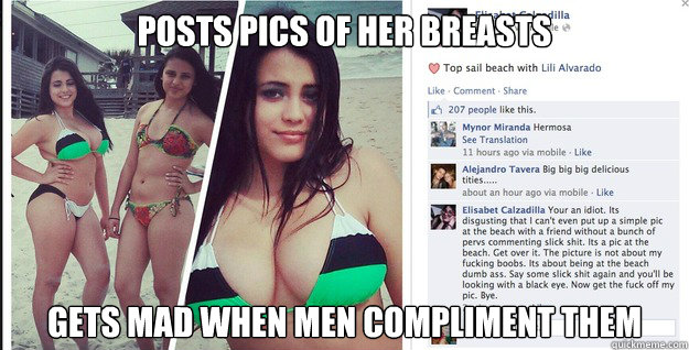 Posts pics of her breasts Gets mad when men compliment them  Bikini Breasts