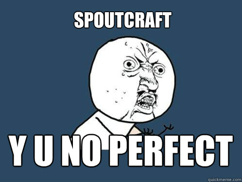 spoutcraft y u no perfect   Y U No