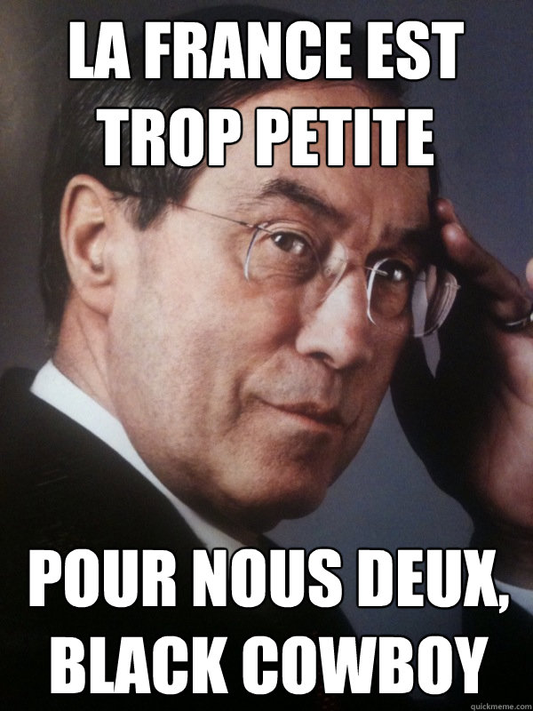La france est trop petite pour nous deux, black cowboy  FNUMP