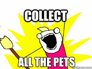 ALL THE PETS COLLECT  All The Thigns