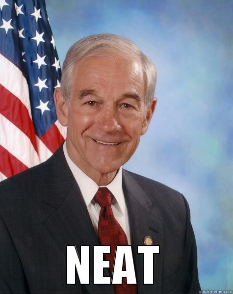 asdjhfklajhsdfklasdfhasjd fasd fh asdjklfh ajklsdf -  NEAT Ron Paul