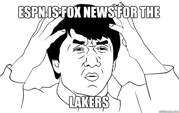 ESPN is Fox News for the  Lakers - ESPN is Fox News for the  Lakers  WTF- Jackie Chan