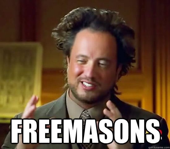  Freemasons -  Freemasons  Ancient Aliens