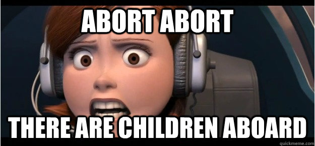 ABort Abort There are children Aboard - ABort Abort There are children Aboard  Misc