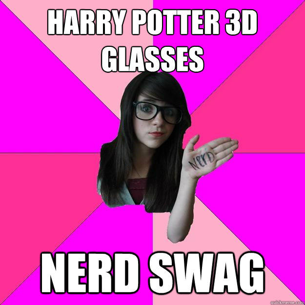 Harry Potter 3D glasses Nerd Swag - Harry Potter 3D glasses Nerd Swag  Idiot Nerd Girl