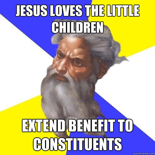 Jesus loves the little children Extend benefit to constituents  