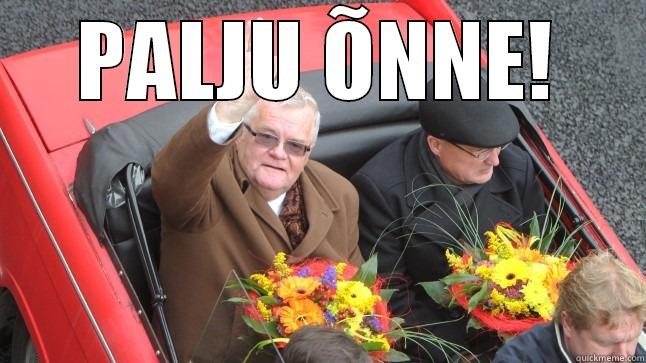 PALJU ÕNNE!  Misc