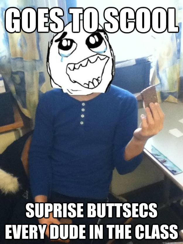 Goes To Scool Suprise Buttsecs Every Dude In The Class - Goes To Scool Suprise Buttsecs Every Dude In The Class  Buttsecs Dennis