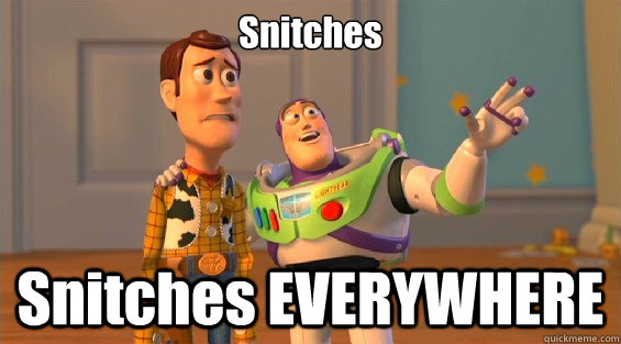 Snitches Snitches EVERYWHERE - Snitches Snitches EVERYWHERE  lambdas everywhere