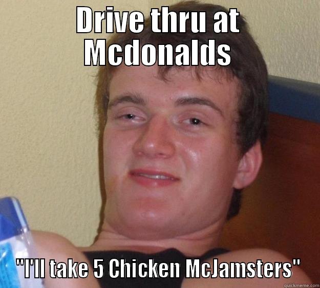 DRIVE THRU AT MCDONALDS 