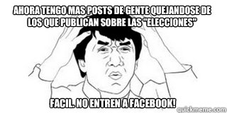 ahora tengo mas posts de gente quejandose de los que publican sobre las 