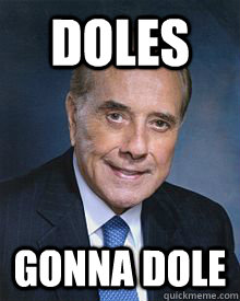 Doles Gonna Dole  Dole