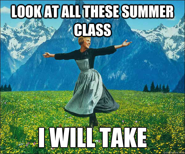 look at all these summer class I will take Caption 3 goes here  Look At All The Fucks I Give