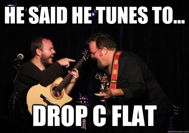 he said he tunes to... drop c flat  