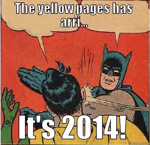 THE YELLOW PAGES HAS ARRI... IT'S 2014! Batman Slapping Robin
